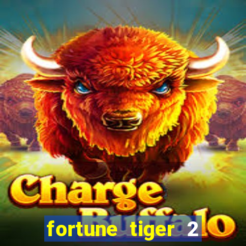 fortune tiger 2 revenge plataforma